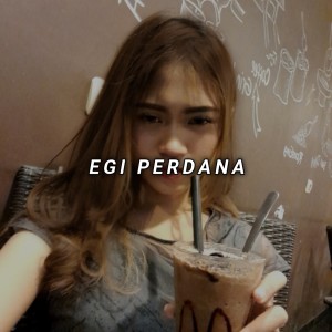 Listen to Yangle song with lyrics from Egi Perdana