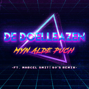 Listen to Myn Alde Puch (80's Remix) song with lyrics from De Doelleazen