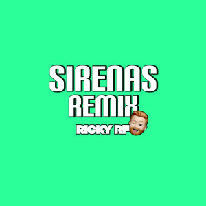Listen to Sirenas (Remix) song with lyrics from Ricky RF