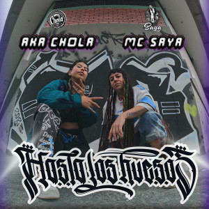 ดาวน์โหลดและฟังเพลง Hasta los Huesos พร้อมเนื้อเพลงจาก Mc Saya
