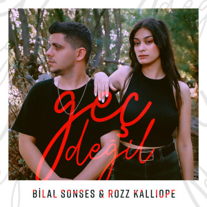 收聽Bilal Sonses的Geç Değil歌詞歌曲
