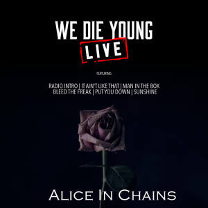 收听Alice In Chains的Put You Down (Live)歌词歌曲