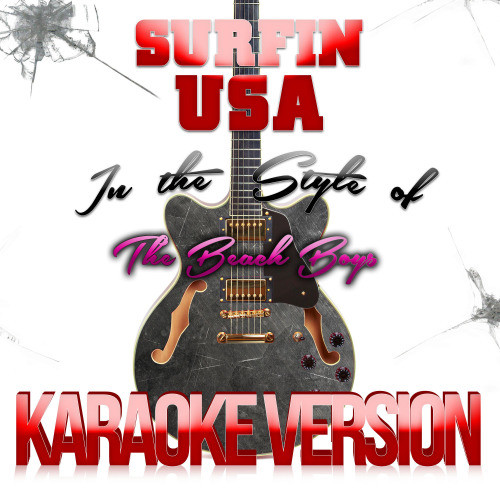 Surfin USA (In the Style of the Beach Boys) [Karaoke Version] (Karaoke Version)