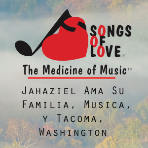 Listen to Jahaziel Ama Su Familia, Musica, Y Tacoma, Washington song with lyrics from J. Cagua