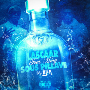 Listen to Sous pillave (Explicit) song with lyrics from Lascaar