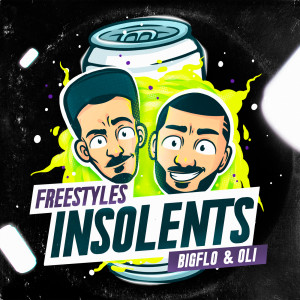 ดาวน์โหลดและฟังเพลง Insolent 4 (Explicit) พร้อมเนื้อเพลงจาก Bigflo & Oli