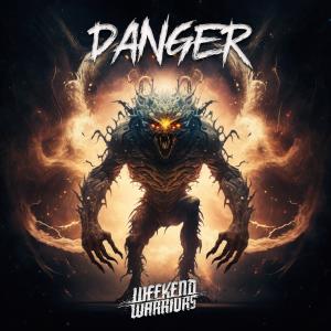 Album Danger oleh Weekend Warriors