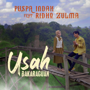 Album Usah Bakaraguan oleh Ridho Zulma