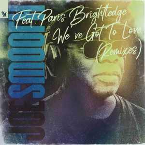 Album We've Got To Love from Joe Smooth