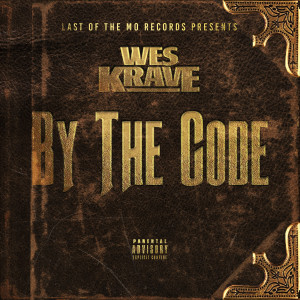 Wes Krave的专辑By the Code (Explicit)