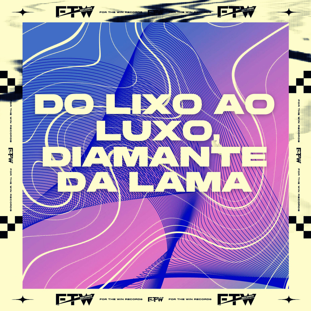 Do Lixo ao Luxo, Diamante da Lama (Explicit)