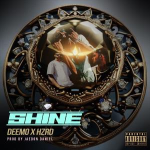 ดาวน์โหลดและฟังเพลง SHINE (feat. HZRD) (Explicit) พร้อมเนื้อเพลงจาก Deemo