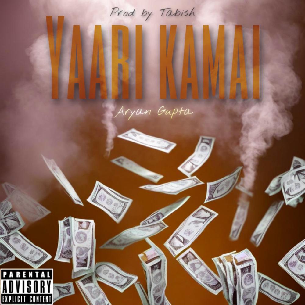 YAARI KAMAI (feat. Aryan G10) (Explicit)