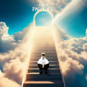 ดาวน์โหลดและฟังเพลง Paradise พร้อมเนื้อเพลงจาก Atvm