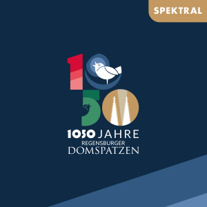Regensburger Domspatzen的專輯1050 - 1050 Jahre Regensburger Domspatzen