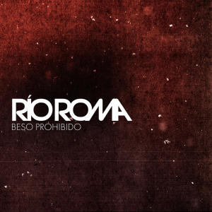 Río Roma的專輯Beso Prohibido