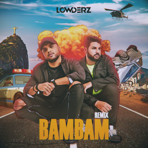 Album Bam Bam (Remix) from Lowderz