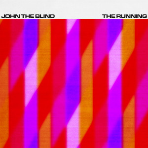 收聽John The Blind的The Running歌詞歌曲