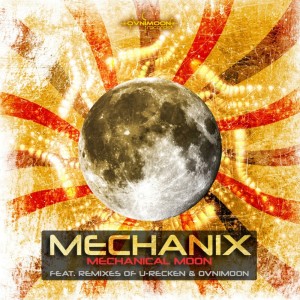 Album Mechanical Moon - Single (Mechanix Remix) from Mechanix