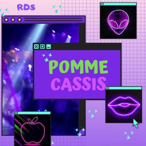 Listen to Pomme Cassis (Explicit) song with lyrics from RDS