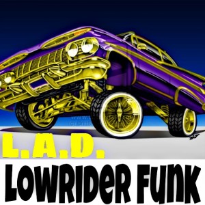 L.A.D的專輯Lowrider Funk