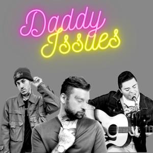 Jonny Craig的專輯Daddy Issues (feat. Jonny Craig & Goner) [Explicit]