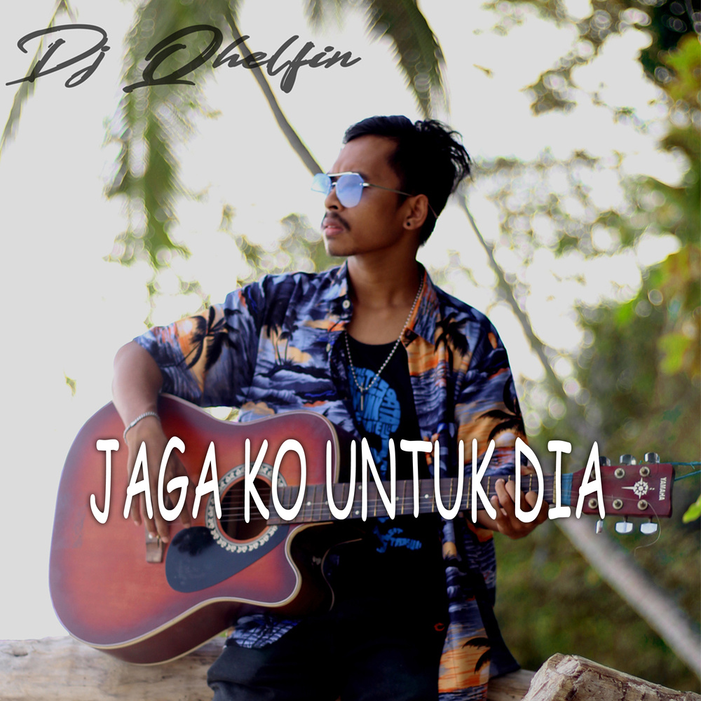 Jaga Ko Untuk Dia