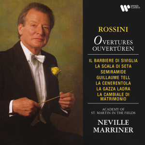 อัลบัม Rossini: Overtures. Il barbiere di Siviglia, Guillaume Tell, La gazza ladra... ศิลปิน Academy of St Martin in the Fields