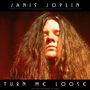 Listen to Can't Turn You Loose (Live 1969) song with lyrics from Janis Joplin