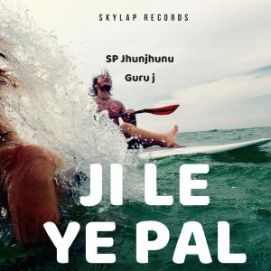 Album Ji le ye pal (studio) from Sp jhunjhunu