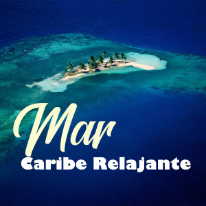 Album Mar Caribe Relajante from Tendencia
