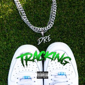Album Tracking (Explicit) oleh Dre