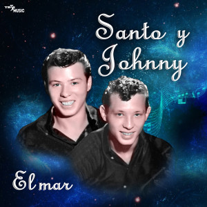 Santo Y Johnny的專輯El Mar