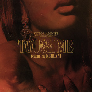 Victoria Monet的專輯Touch Me (Remix)