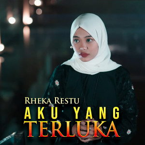 Listen to Aku Yang Terluka song with lyrics from Rheka Restu