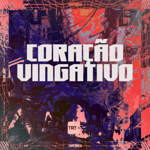 Morena Check的专辑CORAÇÃO VINGATIVO (Explicit)
