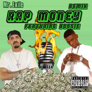 Mr. Exile的專輯Rap Money (feat. Boosie Badazz) [Mr. Exile Remix] (Explicit)
