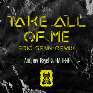 收聽Andrew Rayel的Take All Of Me (Eric Senn Extended Remix)歌詞歌曲