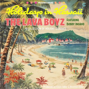 อัลบัม Holidays In Hawaii ศิลปิน The Lava Boyz