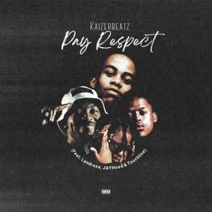 Pay Respect (Explicit) dari Touchline