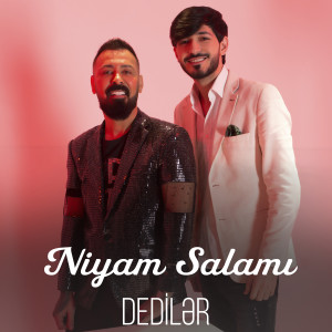 Listen to Dedilər song with lyrics from Niyam Salami