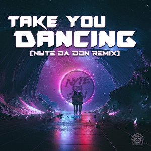 Nyte Da Don的专辑Take You Dancing (Remix)