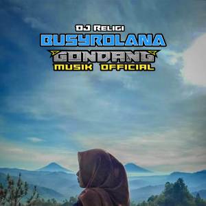 Album DJ Religi Busyrolana oleh Gondang Musik
