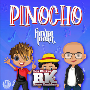 收聽Fievre Looka的Pinocho歌詞歌曲