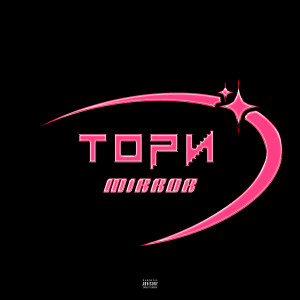 Album Тори (Explicit) oleh Mirror