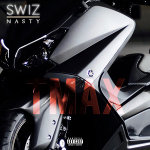 ดาวน์โหลดและฟังเพลง Tmax (Explicit) พร้อมเนื้อเพลงจาก Swiz Nasty