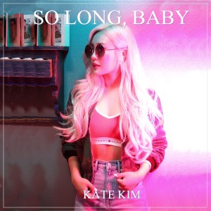 Album So Long, baby oleh 케이트