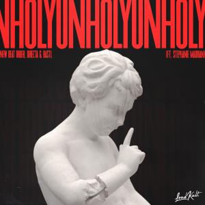 Listen to Unholy (feat. Stephanie Madrian) song with lyrics from New Beat Order