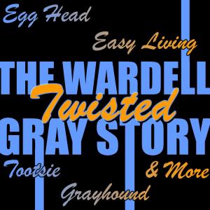 收聽Wardell Gray的Twisted歌詞歌曲