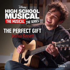 The Perfect Gift (From "High School Musical: The Musical: The Series (Season 2)")